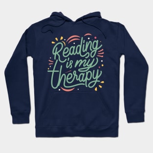 Escape into Words: Reading is My Therapy Hoodie